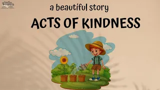 Short Stories | Moral Stories | Acts Of Kindness | #writtentreasures #moralstories