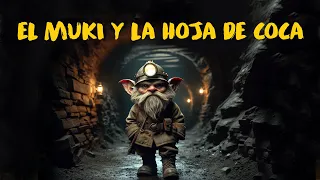 EL MUKI Y LA HOJA DE COCA (Relato andino)