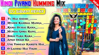 Hindi Piyano Long Humming Song[ Dj BM Remix ] Hindi 90,s hit song Dj Sibam Remix Pop bass Tasting