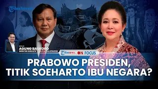 [FULL] Prabowo Presiden, Siapa Ibu Negaranya? Pengamat Singgung Peluang Besar Sosok Titiek Soeharto