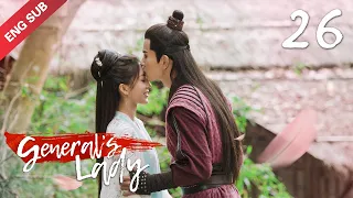 [ENG SUB] General's Lady 26 (Caesar Wu, Tang Min) Icy General vs. Witty Wife