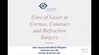 OCL Webinar - Uses of Laser in Cornea, Cataract and Refractive Surgery - Allon Barsam