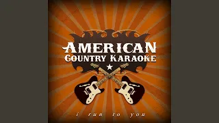 I Run To You (Karaoke for Female Singers in the style of Lady Antebellum)