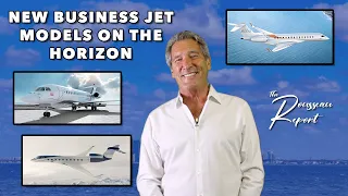 Session 40: New Business Jet Models | The Rousseau Report