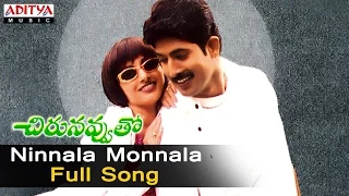 Ninnala Monnala Full Song  ll Chirunavvuto Songs ll Venu, Shaheen