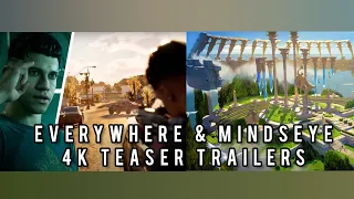 Everywhere Game & Mindseye Game | 4K Teaser Trailers 2023 | TIME FOR A NEW WORLD