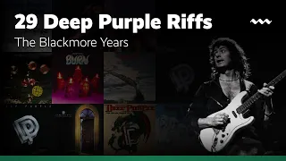 29 Deep Purple Riffs I The Blackmore Years!!