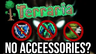 Can You Beat Terraria Without Using Accessories?