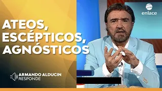 Ateos, escépticos y agnósticos - Armando Alducin responde - Enlace TV