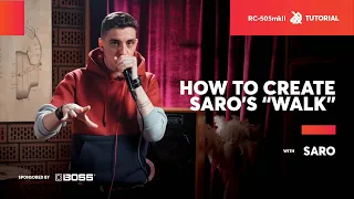 How to create "Walk" by Saro | BOSS RC-505MKII | SBX Tutorials