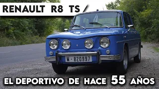 ASÍ ES un DEPORTIVO con 55 AÑOS - Renault R8 TS