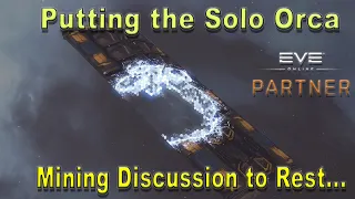 Eve Online - The "Three 3's" of Hi-Sec Solo Orca Mining & Fitting Guide 2021