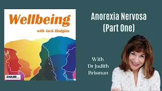 Dr Judith Brisman - Anorexia Nervosa (Part One)