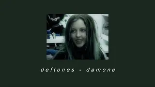 deftones - damone (slowed & reverb)