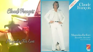 Claude François - Magnolias For Ever - Piano (+ Partition)