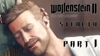 Wolfenstein 2 The New Colossus STEALTH Walkthrough Gameplay Part 1 – THE REUNION