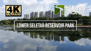 Lower Seletar Reservoir Park - Hiking Singapore [4K] [HDR]