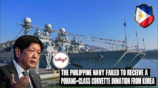 This Is Why The Philippine Navy Failed To Receive Three Pohang Class Corvettes From Korea❗❗❗