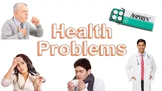 Health Problems . Learn English