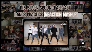 BTS 'Silver Spoon (Baepsae)' Dance Practice  |  Reaction mashup