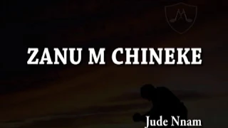 Zanu m Chineke | Jude Nnam