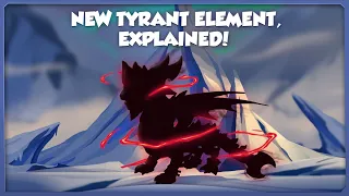 The New Tyrant Element, Explained! - Dragon Mania Legends