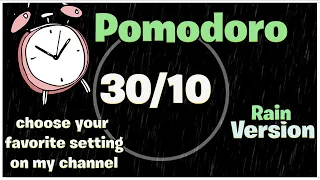 30 10 Pomodoro Technique Study Timer   Rain Version  6 Hours