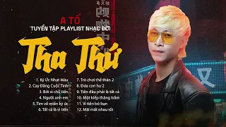 Cay Đắng Cuộc Tình, Ký Ức Nhạt Màu - A Tổ | Tuyển Tập Nhạc Đời Hay Nhất CÀNG NGHE CÀNG THẤM 2023