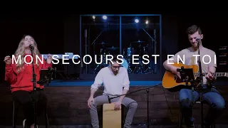 Mon secours est en toi ft. Emily Dumaine - Impact - Cover en français