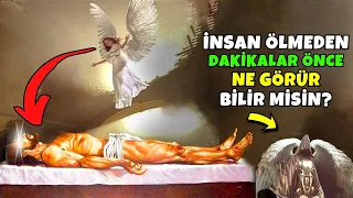 Bir İnsan Ölmeden Dakikalar Önce Ne Görür Bilir misin? Kişi Öleceğini Önceden Anlar mı