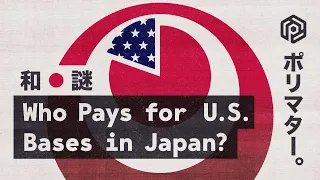 Who Pays for U.S. Bases in Japan?