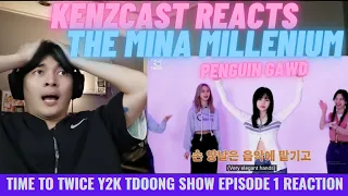 TIME TO TWICE Y2K Tdoong Show Ep.01 REACTION