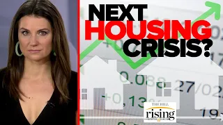 Krystal Ball: The Next Housing CRISIS Is Here And The Villains Are Exactly Who You'd Expect