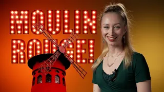 Moulin Rouge/Мулен Руж / о музыке, съёмке и героях