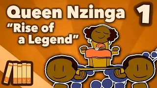 Queen Nzinga - Rise of a Legend - Part 1 - Extra History