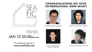 SEAFIC PANEL: CONGRATS ON YOUR CO-PRODUCTION. NOW WHAT?