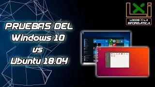 Windows 10 vs Ubuntu 18.04 - Pruebas en Español