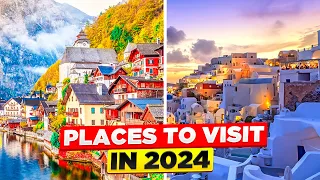 10 Best Countries to Visit in The World in 2024 - Travel Guide 2024