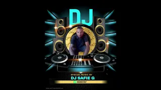 DJ SAFIE G WEEKENDFIX 5