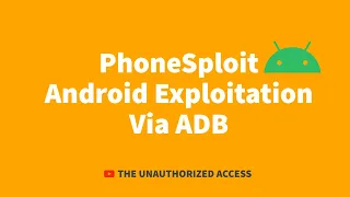 PhoneSploit - Exploiting Android Via ADB