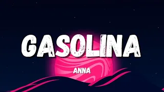 ANNA - GASOLINA (Testo/Lyrics)