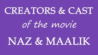 Who is responsible for making the film Naz & Maalik (2015)?