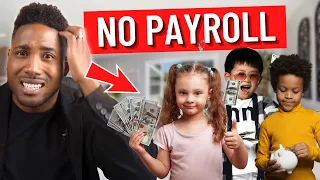 DO NOT Place Your Children on Payroll! Here's Why...