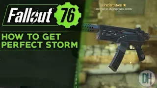 Fallout 76 - How To Get Perfect Storm (Powerful Early Game Legendary)