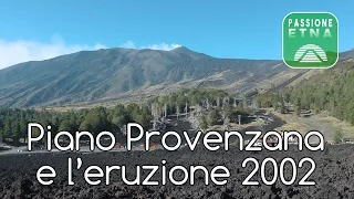 Etna - Piano Provenzana e l'eruzione del 2002