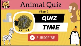 Animal Quiz for Kids part #2 | General Knowledge For Kids