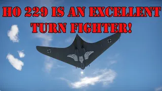 War Thunder - Ho 229 is a Great Turn Fighter! | Air RB Gameplay