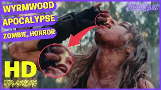 WYRMWOOD APOCALYPSE Official Trailer Zombie,  Horror [NEW 2022 Movie]