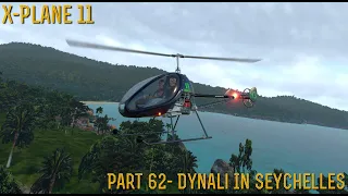 [X-Plane 11] Part 62- Dynali In Seychelles