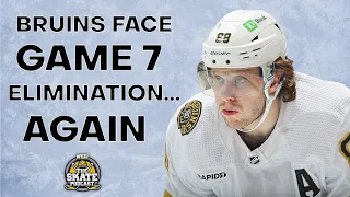 Bruins Face Game 7 Elimination...Again | The Skate Pod, Ep. 310
